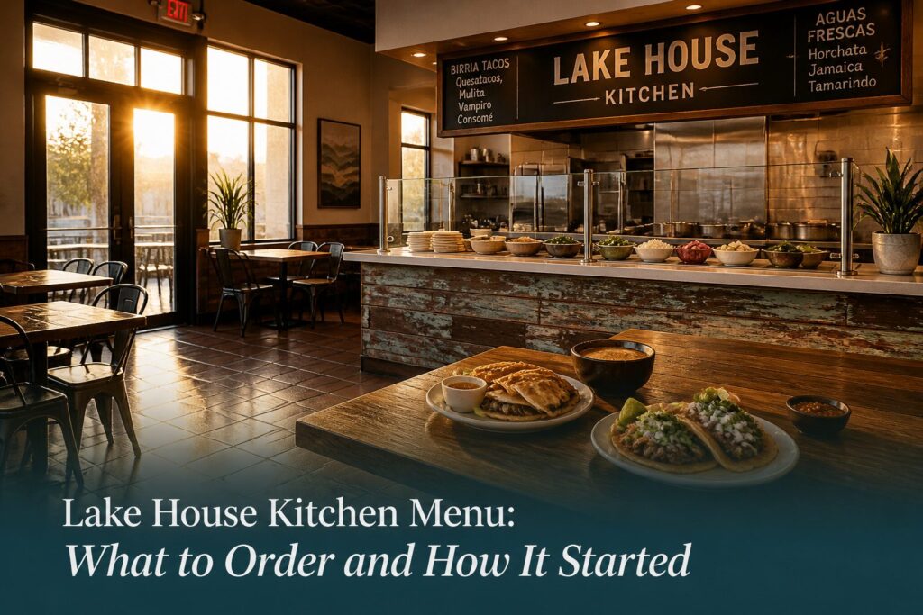 Lake House Kitchen Menu: What to Order and How It Started