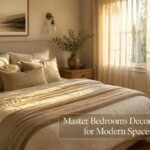 10 Master Bedrooms Decor Ideas for Modern Spaces